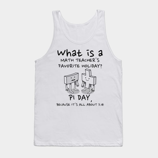 Math Teacher Pi Day Pun gift Tank Top by RJS Inspirational Apparel